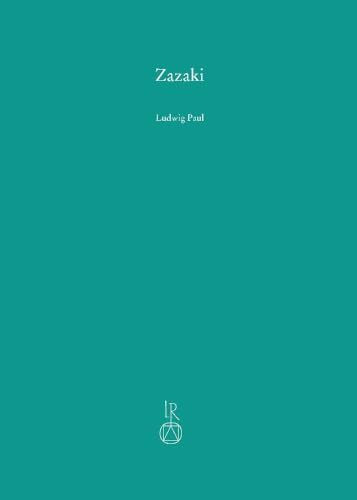 Zazaki: Grammatik und Versuch einer Dialektologie (Beiträge zur Iranistik)