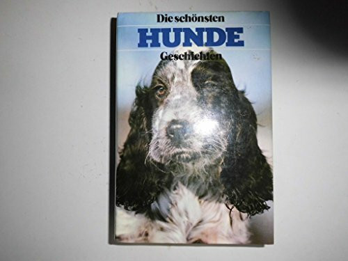 Die schönsten Hunde-Geschichten