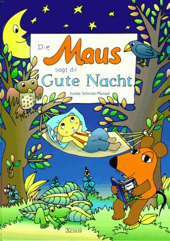 Die Maus sagt dir Gute Nacht