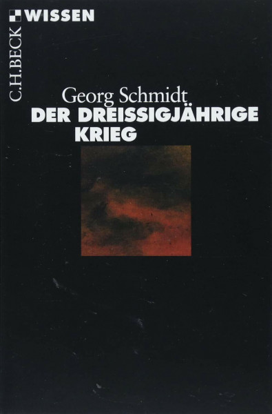 Der Dreißigjährige Krieg (C.H.BECK Wissen)
