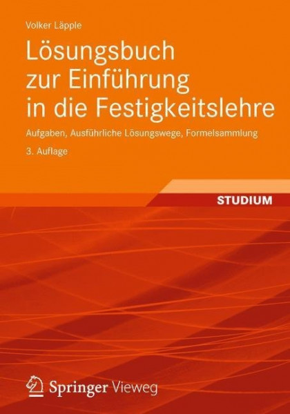 Lösungsbuch zur Einführung in die Festigkeitslehre