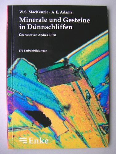 Minerale und Gesteine in Dünnschliffen