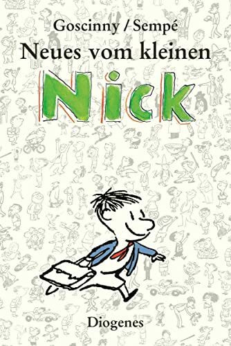 Neues vom kleinen Nick: Achtzig prima Geschichten vom kleinen Nick und seinen Freunden (Kinderbücher)