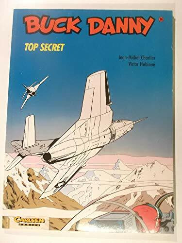 Buck Danny, Carlsen Comics, Bd.16, Top Secret