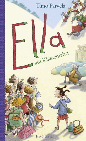 Ella auf Klassenfahrt (Ella, 3, Band 3)
