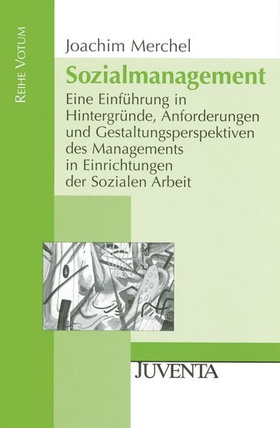 Sozialmanagement.: Eine Einführung in Hintergründe, Anforderungen und Gestaltungsperspektiven des Ma