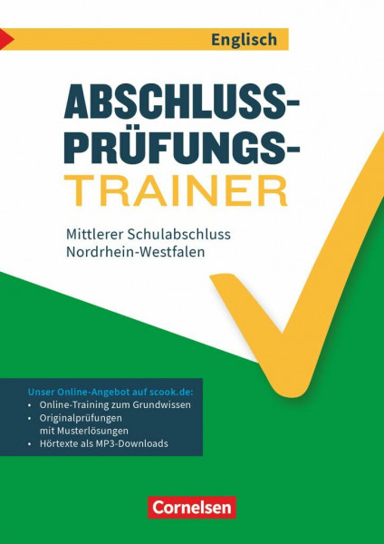 Abschlussprüfungstrainer Englisch - Nordrhein-Westfalen - 10. Schuljahr: Mittlerer Schulabschluss - Arbeitsheft mit Lösungen und Online-Training Grundwissen - Mit Audios online