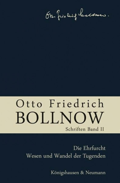 Otto Friedrich Bollnow: Schriften: Studienausgabe in 12 Bänden. Band 2: Die Ehrfurcht - Wesen und Wandel der Tugenden