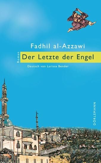 Der Letzte der Engel: Roman