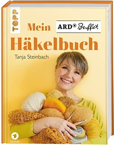 Mein ARD Buffet Häkelbuch: Home-Deko, Accessoires und modische Häkelideen aus der beliebten Sendung der ARD. Mit Häkelschule und Blick hinter die Kulissen