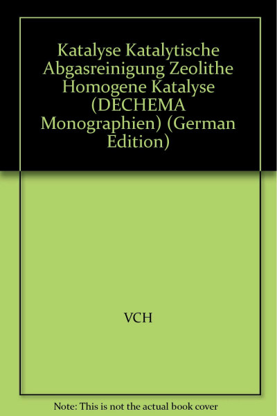 Katalyse: Katalytische Abgasreinigung, Zeolithe, Homogene Katalyse, Selektive Reaktionen, Herstellung und Charakterisierung, Ionenleiter, Elektrokatalyse...
