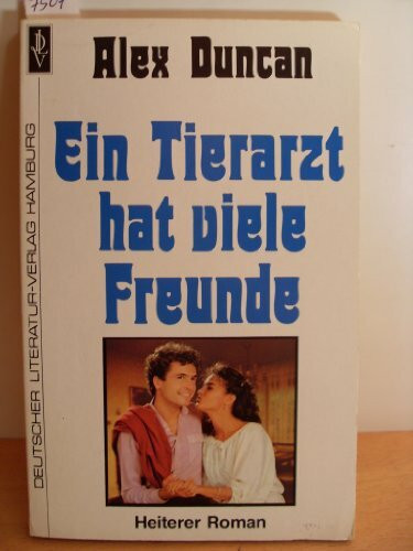 Ein Tierarzt hat viele Freunde