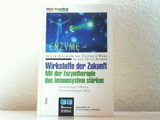 Enzyme. Wirkstoffe der Zukunft