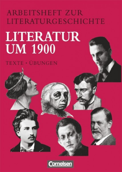 Arbeitsheft zur Literaturgeschichte. Literatur um 1900