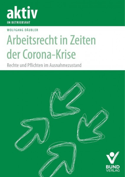 Arbeitsrecht in Zeiten der Corona-Krise