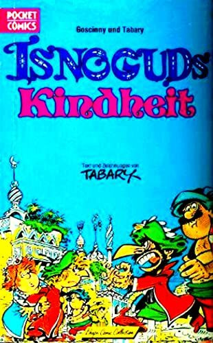 Isnoguds Kindheit. Die Abenteuer des Großwesir Iznogud