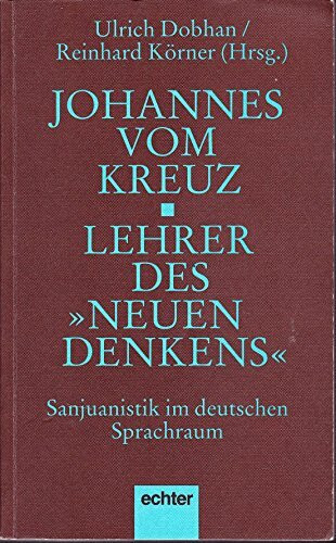 Johannes vom Kreuz, Lehrer des 'neuen Denkens'