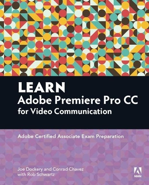 Learn Adobe Premiere Pro CC for VideoCommunication
