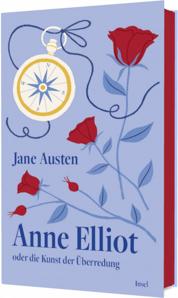 Anne Elliot: oder Die Kunst der Überredung | Hochwertige Schmuckausgabe mit Farbschnitt | Die erste Second-Chance-Romance der Weltliteratur (Klassiker im Insel Verlag)
