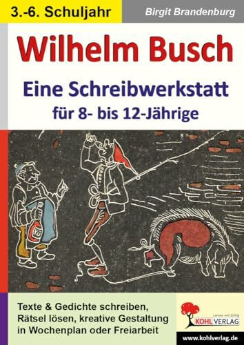 Wilhelm Busch Schreibwerkstatt Grundschule Sekundarstufe Klasse 3 4 5 6 Deutsch Begabtenförderung | Kreatives Schreiben Literaturunterricht Gedichte ... 42 Kopiervorlagen. Sekundarstufe 1