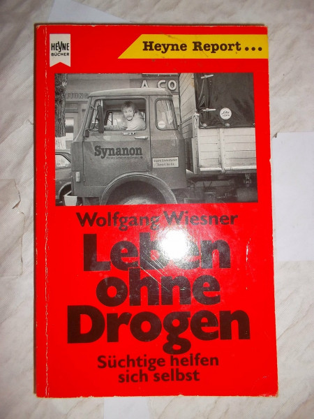 Leben ohne Drogen. Süchtige helfen sich selbst.