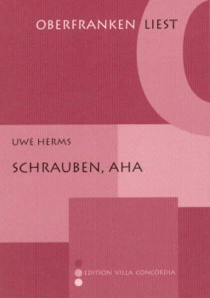 Schrauben, aha (Oberfranken liest)