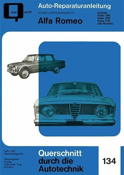 Alfa Romeo Giulietta / Giulia 1300, 1600, 1750 (alle Modelle) (Reparaturanleitungen)