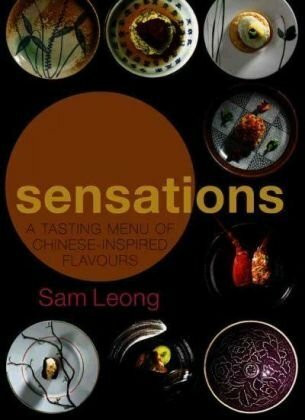 Sensations: A Tasting Menu of Chinese-Inspired Flavours