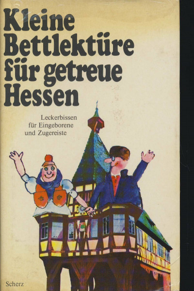 Kleine Bettlektüre für getreue Hessen