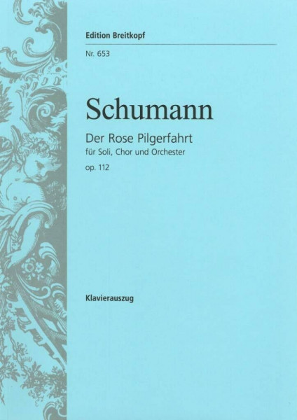 Der Rose Pilgerfahrt op. 112 - Klavierauszug (EB 653)