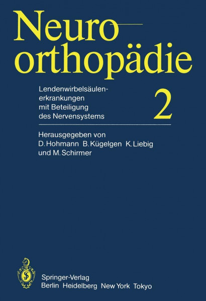 Lendenwirbelsäulenerkrankungen mit Beteiligung des Nervensystems (Neuroorthopädie)