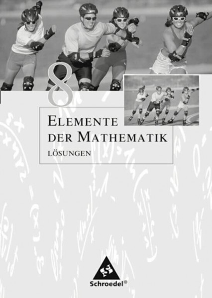 Elemente der Mathematik SI - Ausgabe 2005 für Nordrhein-Westfalen: Lösungen 8