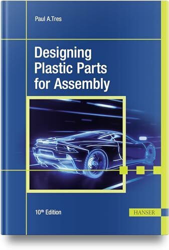 Designing Plastic Parts for Assembly