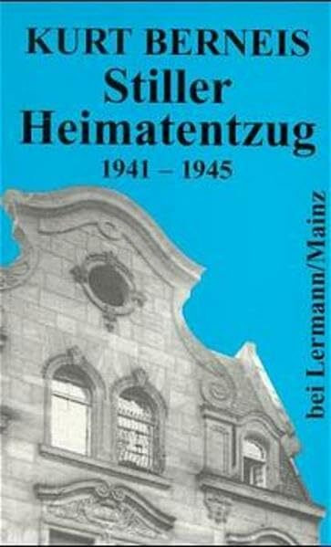 Stiller Heimatentzug 1941-1945