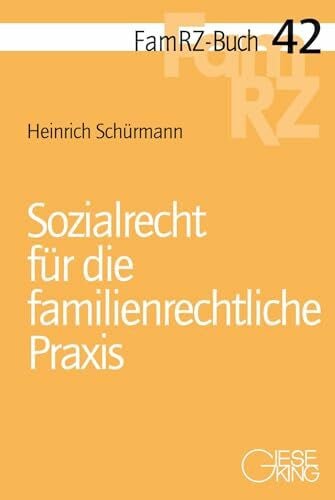 Sozialrecht für die familienrechtliche Praxis (FamRZ-Buch)