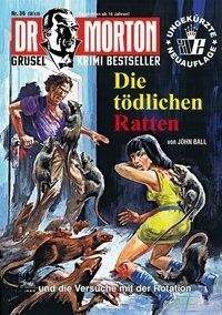 Dr. Morton 36: Die tödlichen Ratten