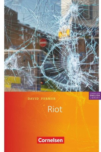 Cornelsen English Library - Für den Englischunterricht in der Sekundarstufe I - Fiction - Ab 9. Schuljahr / B1: Riot - Lektüre zu Lighthouse, ... Library, Fiction, Ab 9. Schuljahr / B1)