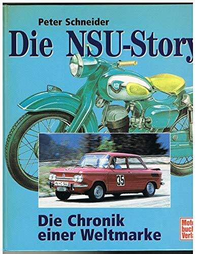 Die NSU-Story: Die Chronik einer Weltmarke