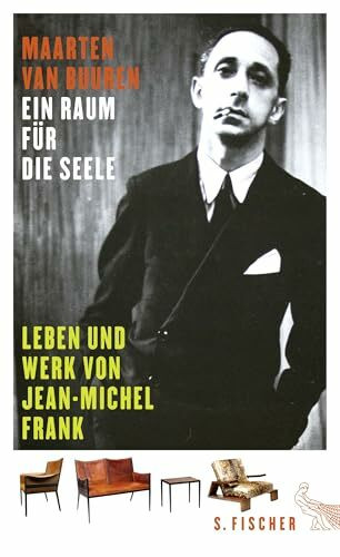 Ein Raum für die Seele: Leben und Werk von Jean-Michel Frank