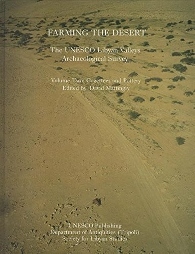 Farming the Desert: The UNESCO Libyan Valleys Archaeological Survey: Gazetteer and Pottery (2)
