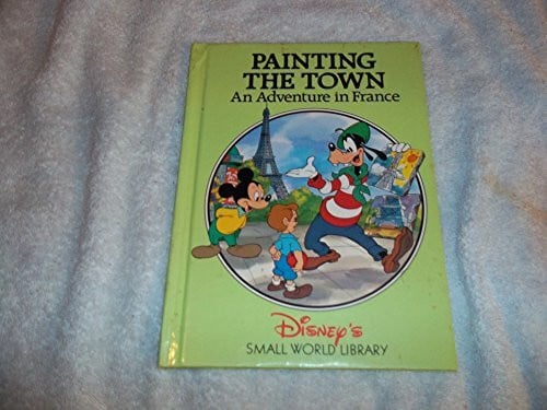 Painting the Town : An Adventure in France