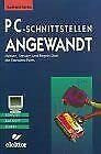 PC-Schnittstellen angewandt: Messen, Steuern, Regeln über die Standard-Ports