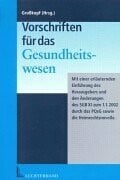 Vorschriften für das Gesundheitswesen: EU-Richtlinien, Gesetze und Verordnungen