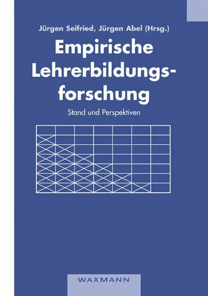 Empirische Lehrerbildungsforschung: Stand und Perspektiven