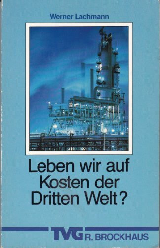 Leben wir auf Kosten der Dritten Welt?