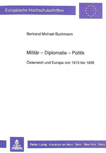 Militär - Diplomatie - Politik