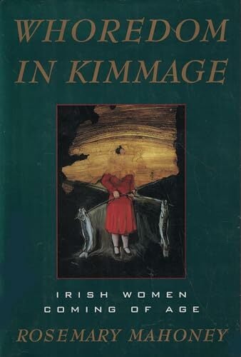 Whoredom in Kimmage: Irish Women Coming of Age Whoredom in Kimmage: Irish Women Coming of Age