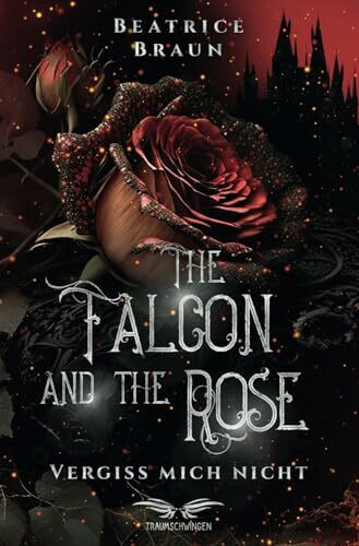 The Falcon and The Rose - Vergiss mich nicht