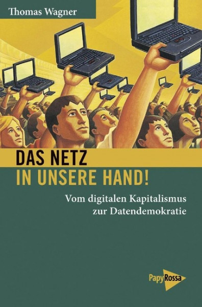 Das Netz in unsere Hand!