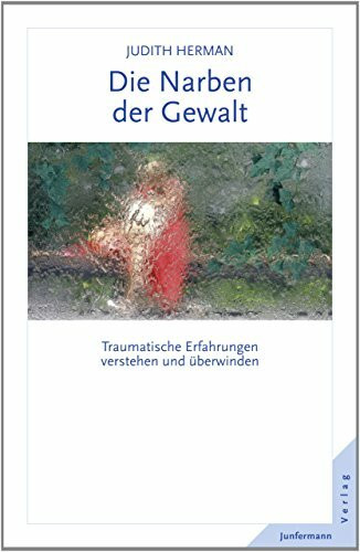 Die Narben der Gewalt: Traumatische Erfahrungen verstehen und überwinden